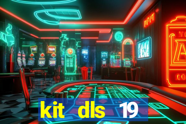 kit dls 19 manchester city